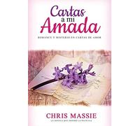 Chris Massie Cartas a mi Amada (Tascabile) Historias Románticas en Español