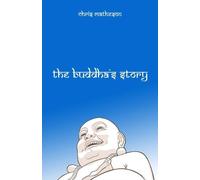 Chris Matheson The Buddha's Story (Copertina rigida)