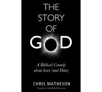 Chris Matheson The Story of God (Copertina rigida)