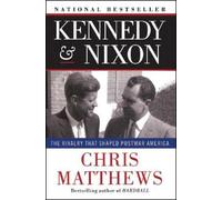 Chris Matthews Kennedy & Nixon (Tascabile)