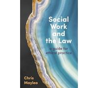 Chris Maylea Social Work and the Law (Tascabile)