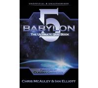 Chris McAuley Ian Elliott Babylon 5 - The Ultimate Quiz Book (Tascabile)