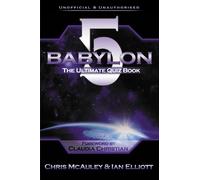 Chris McAuley Ian Elliott Babylon 5 - The Ultimate Quiz Book (Tascabile)