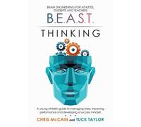 Chris McCain Tu B.E.A.S.T. Thinking Brain Engineering for Athletes, (Tascabile)