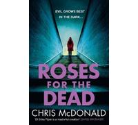 Chris McDonald Roses for the Dead (Tascabile) DI Erika Piper