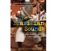 Chris McGowan Ricardo Pessanha The Brazilian Sound (Tascabile)