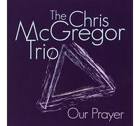 Chris Mcgregor Trio - Our Prayer