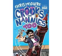 Chris McGuire Crooks and Nannies Too (Tascabile)