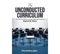Chris McLellan The Unconducted Curriculum (Tascabile)
