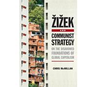 Chris McMillan Zizek and Communist Strategy (Tascabile)