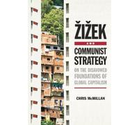Chris McMillan Zizek and Communist Strategy (Tascabile)