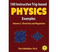 Chris McMullen 100 Instructive Trig-based Physics Examples (Tascabile)