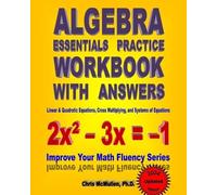 Chris Mcmullen Algebra Essentials Practice Workbook with Answers (Tascabile)