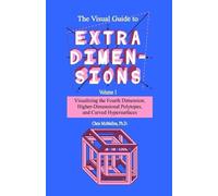 Chris McMullen The Visual Guide To Extra Dimensions (Tascabile)