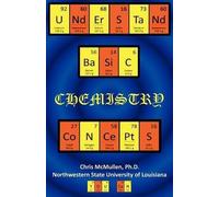 Chris McMullen Understand Basic Chemistry Concepts (Tascabile)