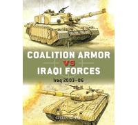 Chris McNab Coalition Armor vs Iraqi Forces (Tascabile) Duel