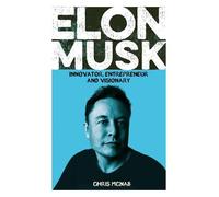 Chris McNab Elon Musk (Tascabile) Arcturus Visionaries