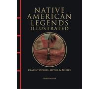 Chris McNab Native American Legends Illustrated (Copertina rigida)