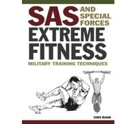 Chris McNab SAS and Special Forces Extreme Fitness (Tascabile)