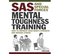 Chris McNab SAS and Special Forces Mental Toughness Training (Tascabile)