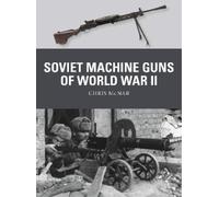 Chris McNab Soviet Machine Guns of World War II (Tascabile) Weapon