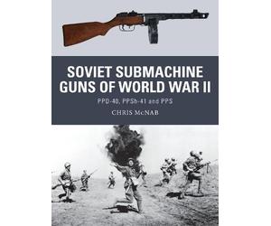Chris McNab Soviet Submachine Guns of World War II (Tascabile) Weapon
