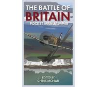 Chris McNab The Battle of Britain Pocket Manual 1940 (Copertina rigida)