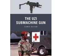 Chris McNab The Uzi Submachine Gun (Tascabile) Weapon