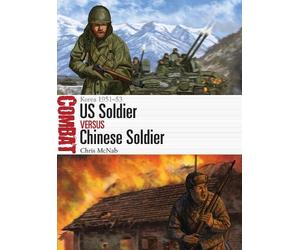 Chris McNab US Soldier vs Chinese Soldier (Tascabile) Combat