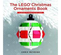Chris Mcveigh The LEGO Christmas Ornaments Book (Copertina rigida)