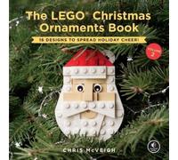 Chris Mcveigh The LEGO Christmas Ornaments Book Volume 2 (Copertina rigida)