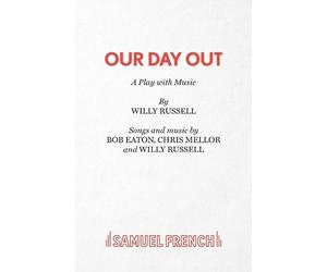 Chris Mellors Willy Russell Bob Eaton Our Day Out (Tascabile) Acting Edition S.