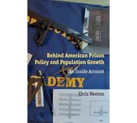 Chris Menton Behind American Prison Policy and Population Growth (Tascabile)