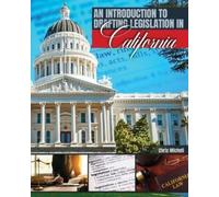 Chris Micheli An Introduction to Drafting Legislation in California (Tascabile)