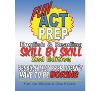 Chris Mikulskis Mary Kate Mikulskis Fun ACT Prep English and Reading (Tascabile)