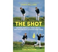 Chris Millard Millard, Chris Chris Millard The Shot (Copertina rigida)