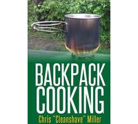 Chris Miller Backpack Cooking (Tascabile)