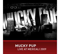 Mucky Pup - Mucky Pup Live At Mexicali