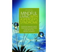 Chris Mitchell Mindful Living with Asperger's Syndrome (Tascabile)