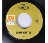 Chris Montez 45 RPM You, I Love You / The More I See You