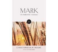 Chris Moore The Hodder Bible Commentary: Mark (Copertina rigida)