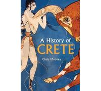 Chris Moorey A History of Crete (Tascabile)