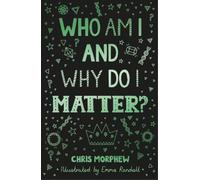 Chris Morphew Who Am I and Why Do I Matter? (Tascabile) Big Questions