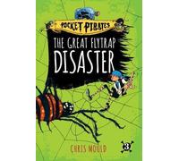 Chris Mould The Great Flytrap Disaster, 3 (Copertina rigida) Pocket Pirates