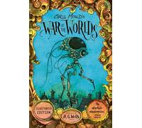 Chris Mould's War of the Worlds : Illustrated Edition