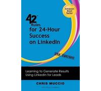 Chris Muccio Peggy 42 Rules for 24-Hour Success on LinkedIn (2nd Ed (Tascabile)