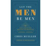 Chris Mueller Let the Men Be Men (Tascabile)