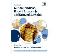 Chris Mulhearn Milton Friedman, Robert E. Lucas, Jr. and Edmu (Copertina rigida)