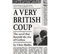 Chris Mullin A Very British Coup (Tascabile)