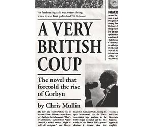 Chris Mullin A Very British Coup (Tascabile)